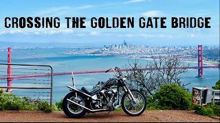 Crossing the Golden Gate Bridge on a 1947 Knucklehead Chopper! First ride of the year!!