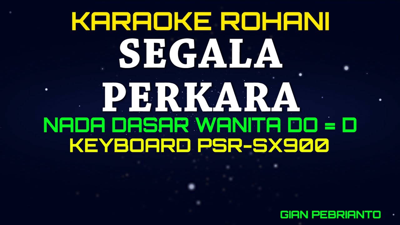 SEGALA PERKARA NADA WANITA | KARAOKE ROHANI ,LIRIK HD | PSR-SX900 - YouTube