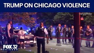Trump says Chicago violence is at record levels calls for federal help