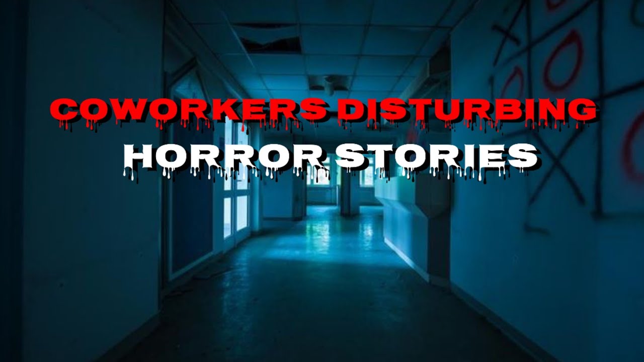 3 Disturbing coworkers horror stories