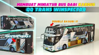 MEMBUAT MINIATUR BUS QQ TRANS WINSPECTOR DARI KARDUS, PINTU BISA DIBUKA !! | FULL DETAIL !!