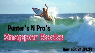 Punter's N Pro's Snapper Rocks raw edit 24 04 24