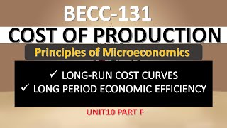BECC 131 : THE COST OF PRODUCTION (Long Run Cost Curve)