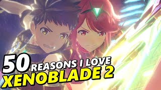 50 REASONS I LOVE Xenoblade Chronicles 2 on Nintendo Switch!