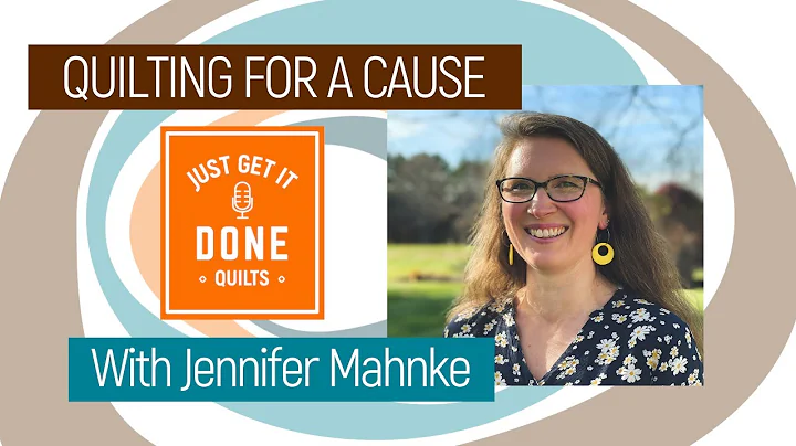 LET'S TALK ABOUT QUILTING FOR A CAUSE with Jennife...