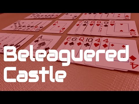 How to Play Beleaguered Castle Solitaire