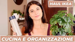 HAUL IKEA 2021 | MIGLIORI PRODOTTI IKEA PER LA CUCINA E CASA