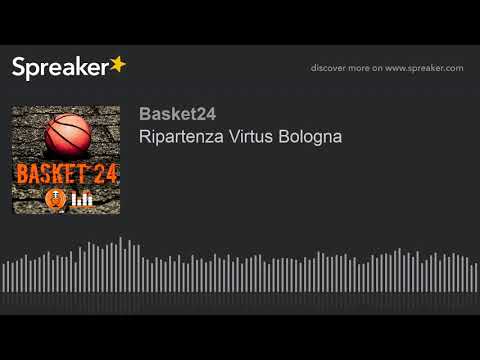 Ripartenza Virtus Bologna