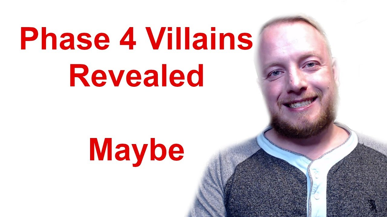 Phase 4 Villains Revealed?