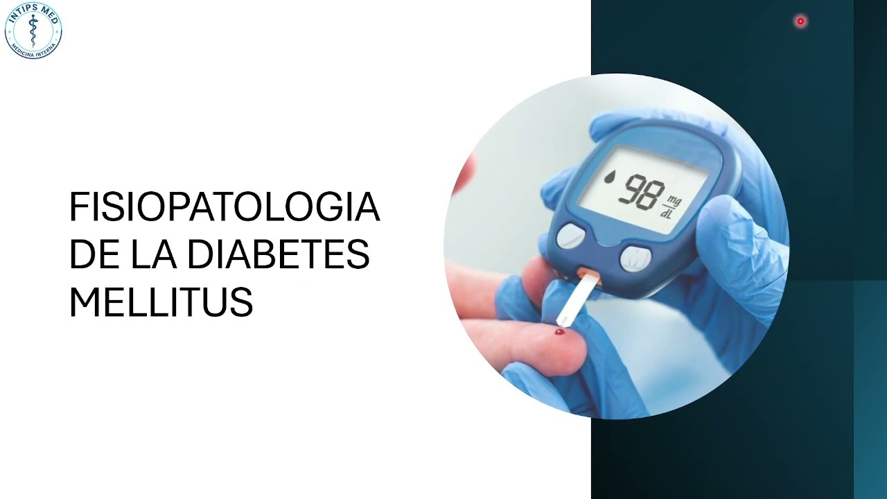 FISIOPATOLOGIA DE  LA DIABETES