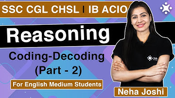 Coding Decoding Reasoning Tricks for SSC CGL 2021 | IB ACIO | Neha Joshi