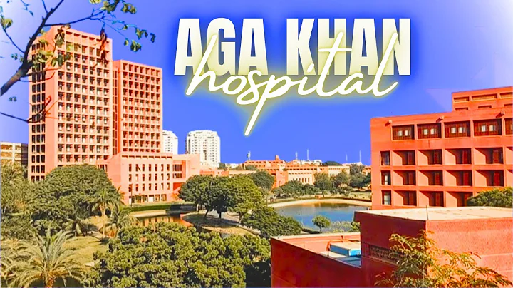Aga Khan University Hospital Tour | One of Pakistan’s Best Hospitals