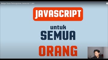 Belajar Dasar Pemrograman Javascript 1 Jam