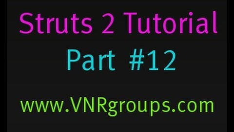 Struts 2 Tutorial Part 12 - Login Action Part 2