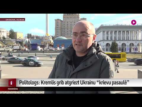 Politologs: Kremlis grib atgriezt Ukrainu “krievu pasaulē”