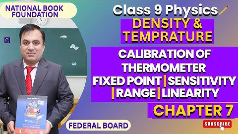 Fixed point in calibration of thermometer | Physics 9 | Density and Temprature | NBF