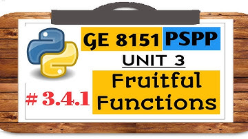 GE 8151 PSPP NOTES # 3.4.1 FRUITFUL FUNCTIONS