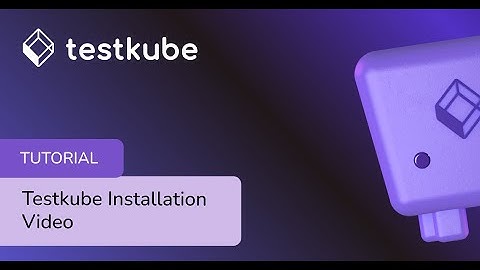 Getting Started with Testing in Kubernetes | Installing Testkube