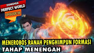 SHI HAO SEMAKIN OVER POWER | Alur Cerita Perfect World Episode 59 sub indo - WMSJ EPISODE 59