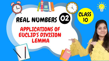 Real Numbers|Class 10 maths chapter-1|Euclid