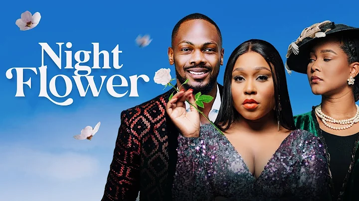NIGHT FLOWER  - Nigerian Movies Latest Full Movies