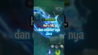 Counter Hero Ml part 2 bybang wenk❗#harusberanda #shortvideo #shorts #youtubeshorts #trending #viral