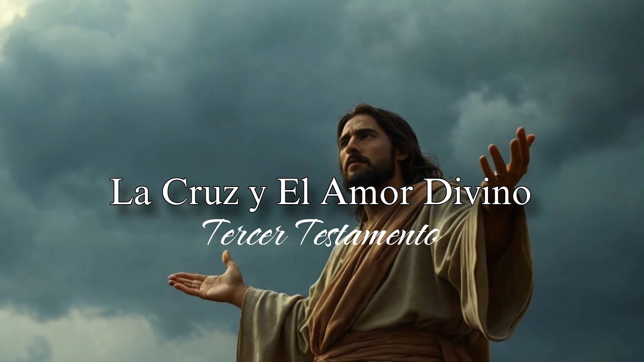 La Cruz y el Amor Divino - Mensaje de Jesucristo/Espíritu Santo en este ...