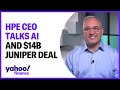 Hpe ceo discusses 14b juniper network deal and ai