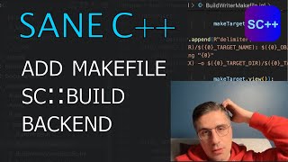 Add Makefile Backend to SC::Build. Sane C++ Libraries [ep.3]