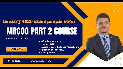 batch 18 orientation OSAMA AKL MRCOG II COURSE