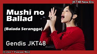 Mushi no Ballad (Balada Serangga) - JKT48 Gendis [   Lyrics]