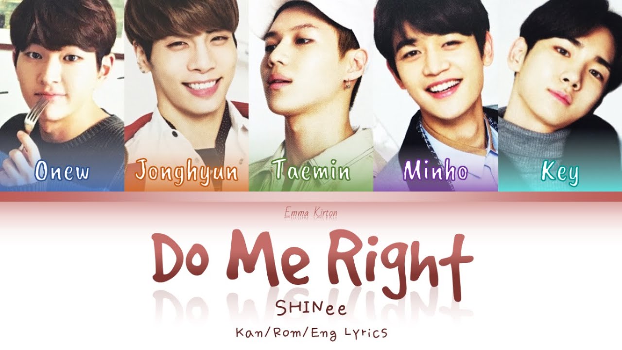 Shinee 샤이니 シャイニー Do Me Right Kan Rom Eng Lyrics 가사 歌詞 Youtube