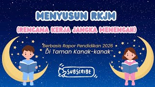 MENYUSUN RKJM DI TK BERBASIS RAPOR PENDIDIKAN 2026 MENYUSUN RKJM DI TK BERBASIS RAPOR PENDIDIKAN 2026