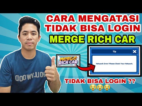 Cara Mengatasi Tidak Bisa Login di Dalam Aplikasi MERGE RICH CAR - 100 Persen Berhasil