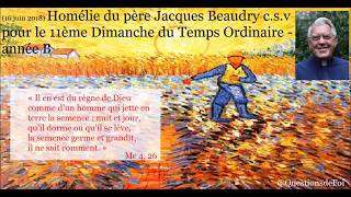 Homelie du pere Jacques Beaudry c s v pour le 11ieme Dimanche Ordinaire B mp3
