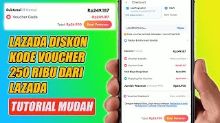 LAZADA DISKON | Kode Voucher 250 Ribu Dari Lazada screenshot 1