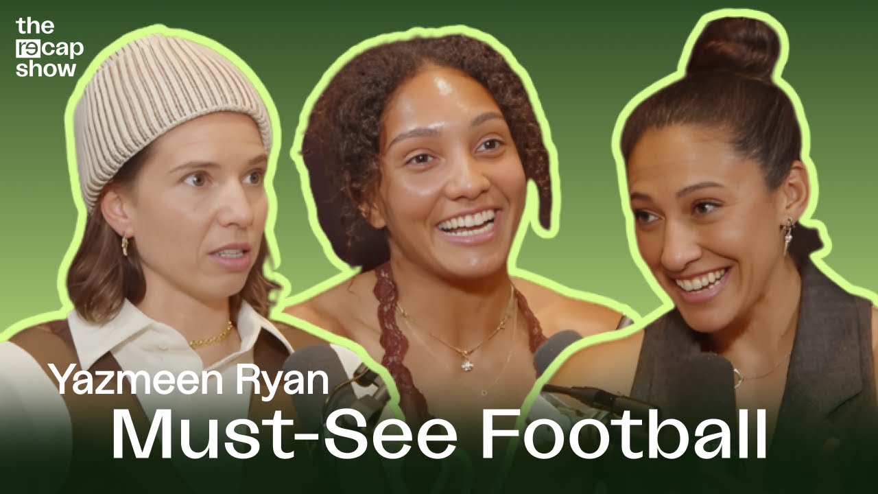 Must-See Football with Yazmeen Ryan