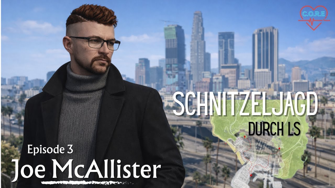 Schnitzeljagd durch Los Santos | Staatsanwalt Joe McAllister auf Heart-C.O.R.E RP! | Episode 3