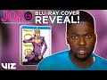Cover Reveal with RDCworld1 | JoJo's Bizarre Adventure: Golden Wind | VIZ