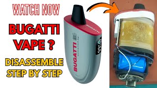 Bugatti vape disassembly | Whats inside vape | vape repair | vape tear down | 2025