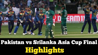 Pakistan vs Srilanka Asia Cup Final match Full highlights 2022🔥
