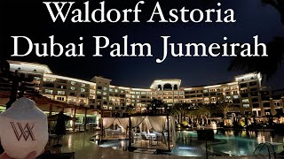 Waldorf Astoria Dubai Palm Jumeirah - Hotel Review 2021