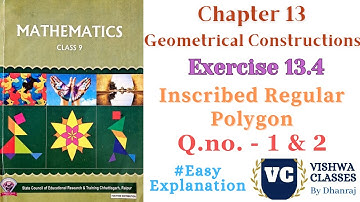 Class 9 | Chapter 13 Geometrical Constructions | Exercise - 13.4 Q.No. 1 & 2 | CG Board | SAGES