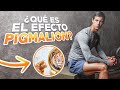 QUÉ ES EL EFECTO PIGMALION - Cómo Ser Feliz