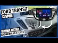 Ford Transit Custom Radio Removal Android Car Stereo Install Head Unit 2013 2018 Ford Transit Custom Radio Removal Android Car Stereo Install Head Unit 2013 2018