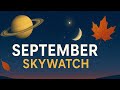 September Skywatch 2025 | Saturn, Equinox & Celestial Trio 🍂✨#science #nasa