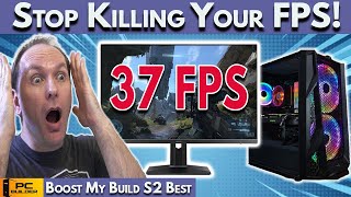 🛑 STOP Killing Your FPS! 🛑 PC Build Fails | Boost My Build