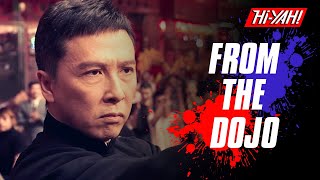 FROM THE DOJO | IP MAN 4 Showcase | Starring Donnie Yen | Stream Now On @HiYAH!