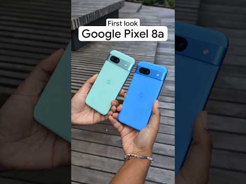 Google Pixel 8a first look #Pixel8a #Google