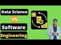 Data Science Vs Software Engineering | |How to choose between software engineering and data science